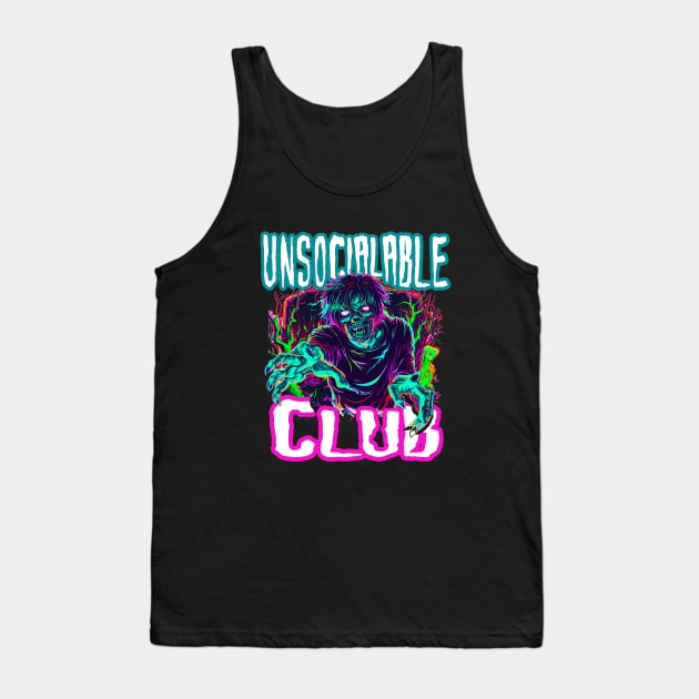 Unsocialable Club - For Anti Social Introvert Club Tank Top by Outrageous Flavors